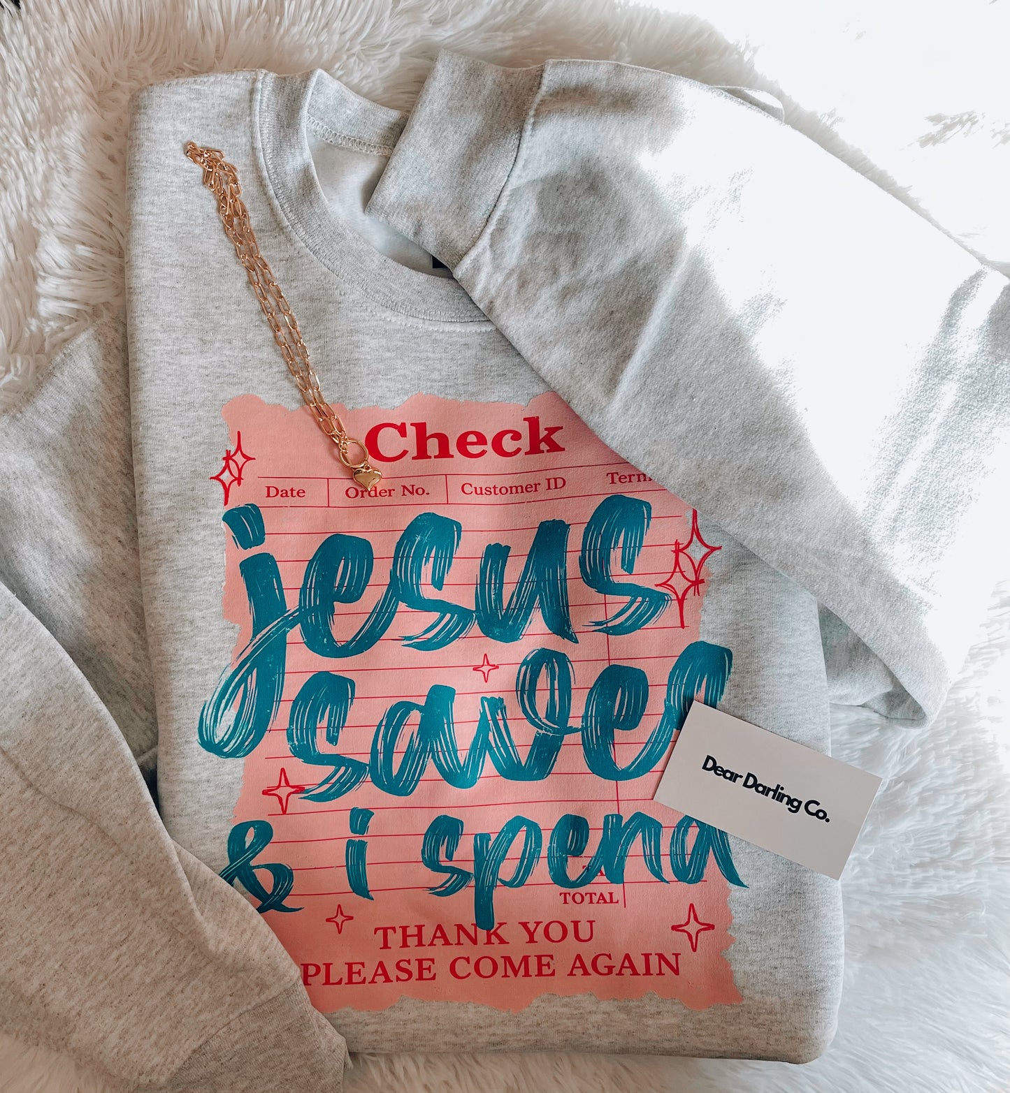 Jesus Saves & I Spend Sweatshirt.
