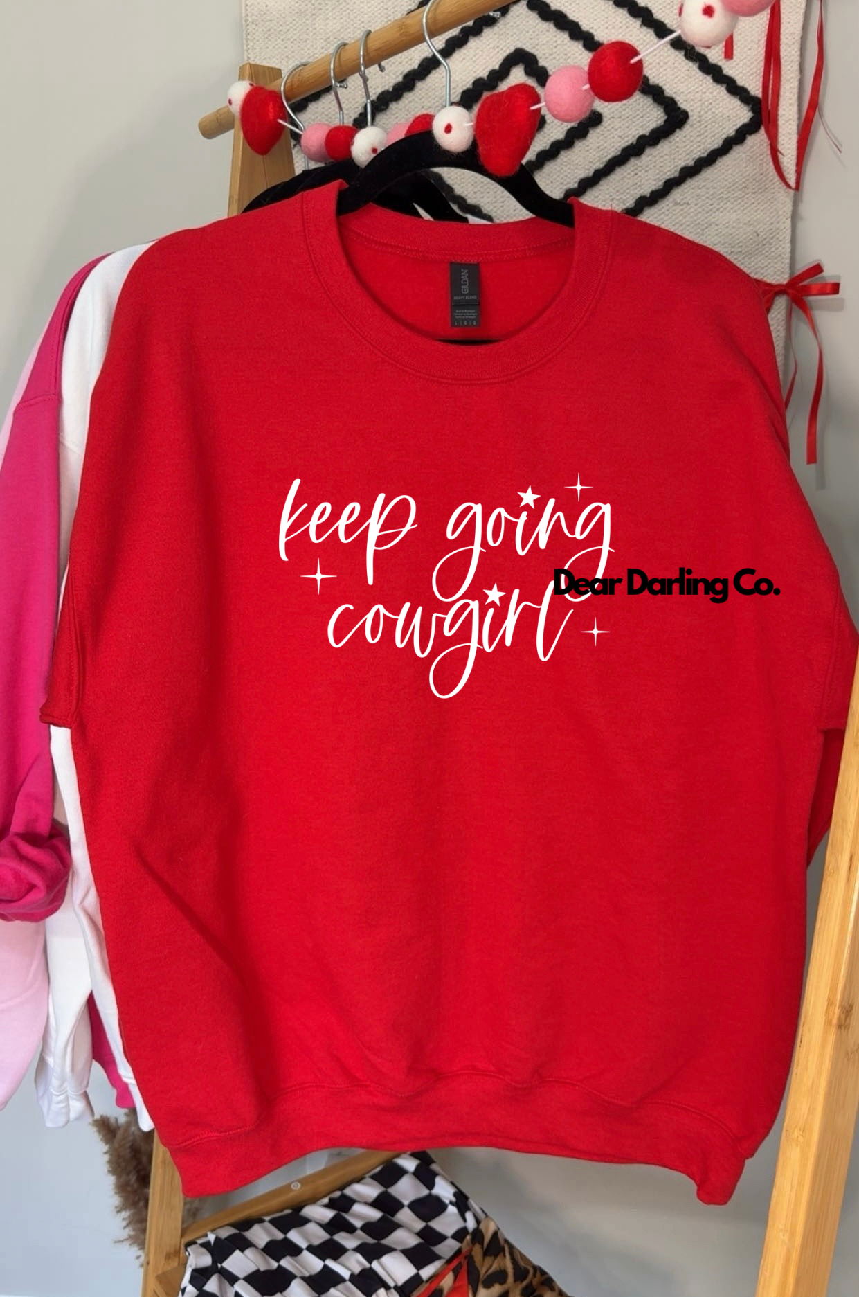 Keep going Cowgirl sweatshirt