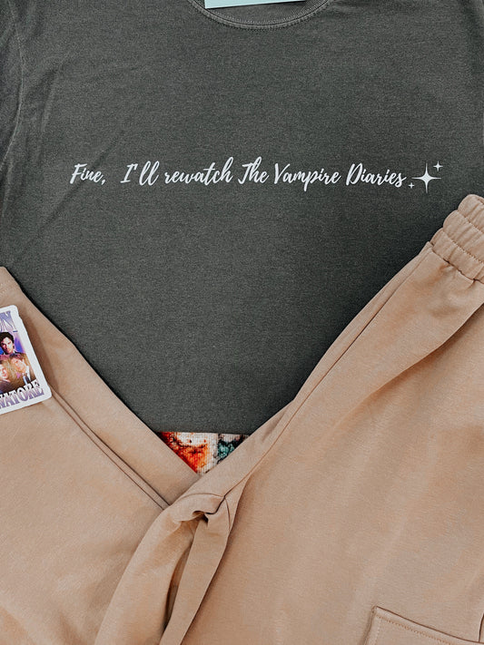 Fine, I'll rewatch The Vampire Diaries T-Shirt