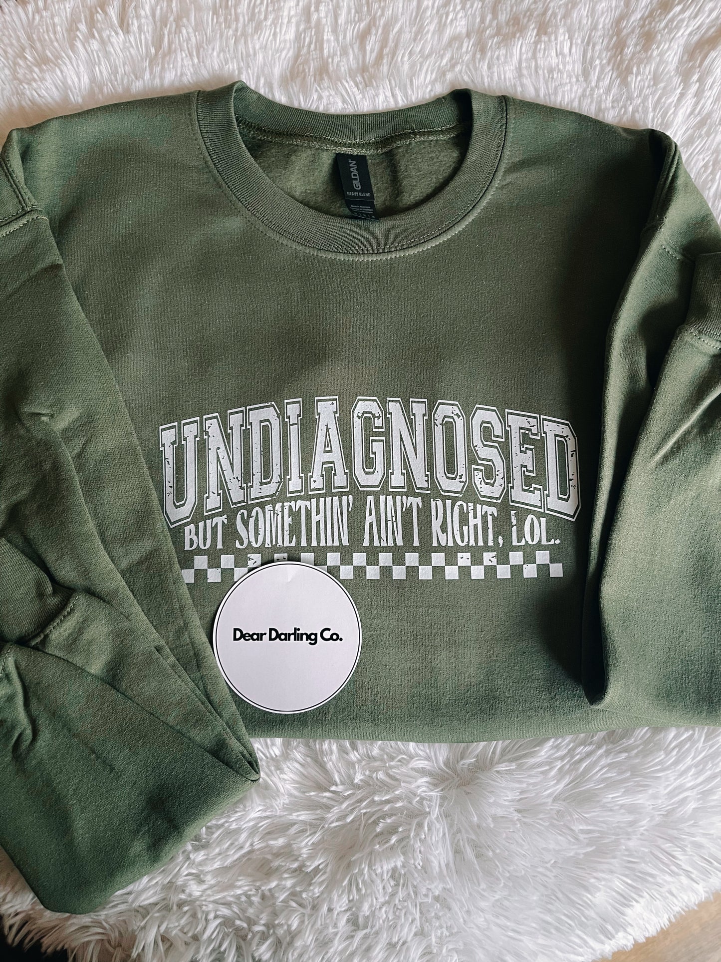 Undiagnosed but something ain’t right sweatshirt