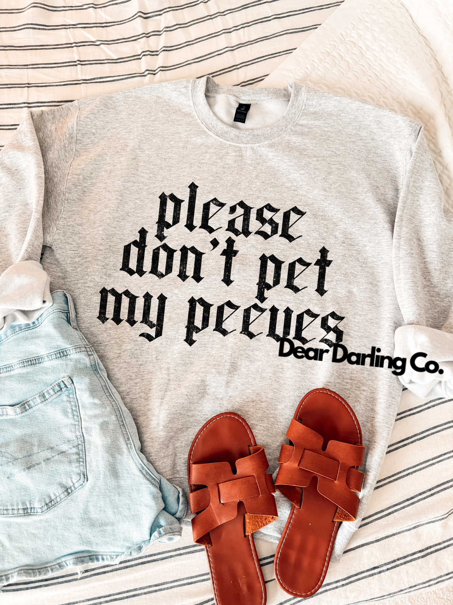 Please don’t pet my peeves sweatshirt or tee