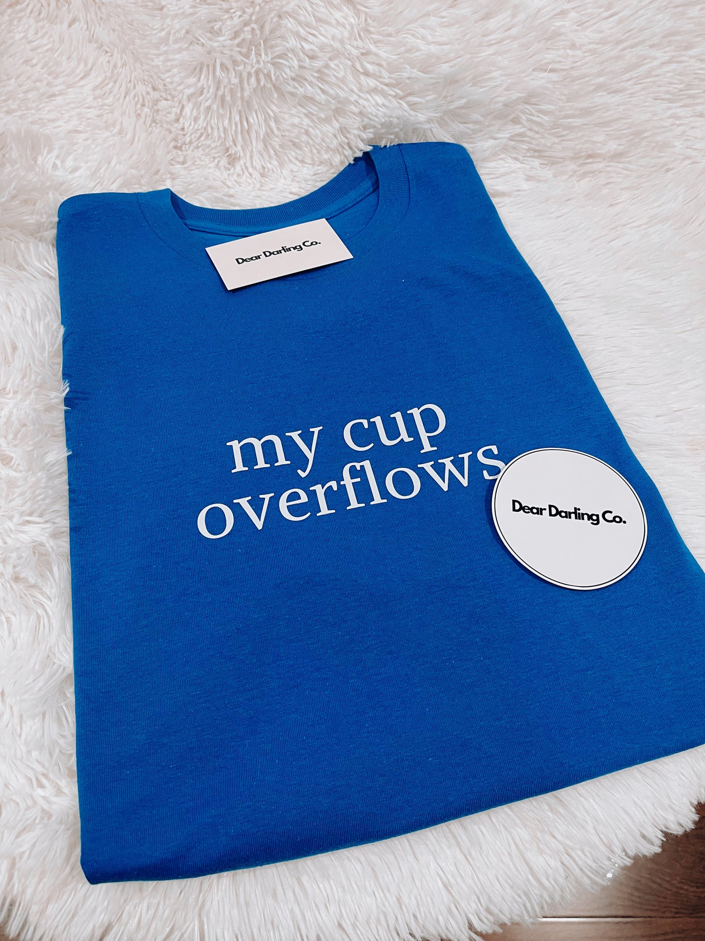 My Cup Overflows Tee